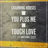 Tough Love (Club Mix Edit)