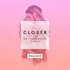 Closer (R3hab Remix)