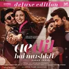 Ae Dil Hai Mushkil Title Track (From "Ae Dil Hai Mushkil")