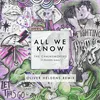 About All We Know-Oliver Heldens Remix Radio Edit Song