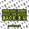 About Back 2 U (William Black Remix) Song