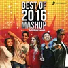 About Best of 2016 Mashup (By DJ Kiran Kamath) Song