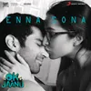 About Enna Sona (From "OK Jaanu") Song