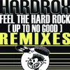 Feel the Hard Rock (Up to No Good)-Heiko & Maiko Mix