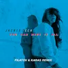 You Can Have It All-Filatov & Karas Remix Radio Version