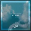 About So High Song