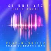 About Si Una Vez (If I Once)[Spanglish Version] Song