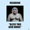 About Bless This Acid House Song