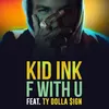 About F With U (feat. Ty Dolla $ign) Song