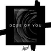 About Dose of You-Radio Edit Song