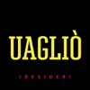 About Uagliò Song