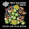 About Geven Aan Mijn Neven (feat. Mula B) Song