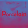 About Porcelain Song