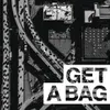 About Get A Bag Song