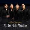 About No Te Pido Mucho Song