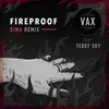 About Fireproof-DIMA Remix Song