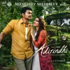 About Neeveyley Neeveyley (From "Adirindhi") Song