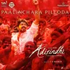 About Paalinchara Pilloda (From "Adirindhi") Song