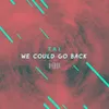 About We Could Go Back (The ShareSpace Australia 2017) Song