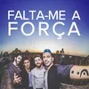 Falta-me a Força