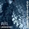 About Outsiders (Acoustic) Song