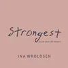 About Strongest (Alan Walker Remix) Song