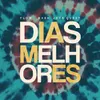 About Dias Melhores Remix Song