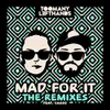 Mad For It-Stromberg Remix