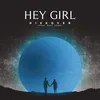 About Hey Girl Song