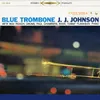 Blue Trombone (Part 1 & 2)