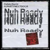 About Nuh Ready Nuh Ready Song