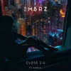 About Close 2 U Song