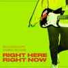 About Right Here, Right Now Song