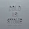 About Cold as Stone Song