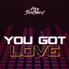 About You Got Love Song