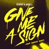 Give Me a Sign (Dave Ramone Remix Radio Edit)