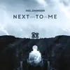 About Next To Me Song