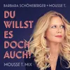 About Du willst es doch auch! (Mousse T. Mix) Song