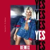 About YES (Zac Samuel Remix) Song