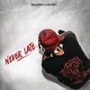 Never Late