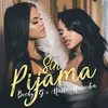 About Sin Pijama Song