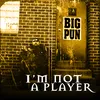 I'm Not a Player (A Cappella)