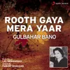 About Rooth Gaya Mera Yaar Song