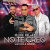 About No Te Creo Song