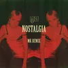 About Nostalgia (MK Remix) Song