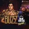 About Buzz-DJ Chetas Remix Song