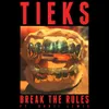 About Break the Rules Song