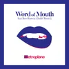 About Word of Mouth (Detlef Remix) Song