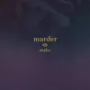 About Murder Song
