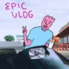 About Epic Vlog Song